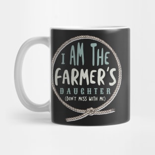 Farming I am the Farmer's Daughter Mug